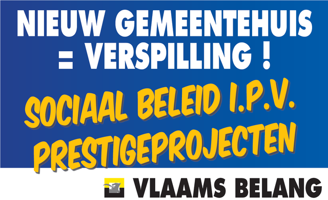 Het huidige gemeentehuis voldoet perfect aan alle noden. Geen nutteloze uitgaven!