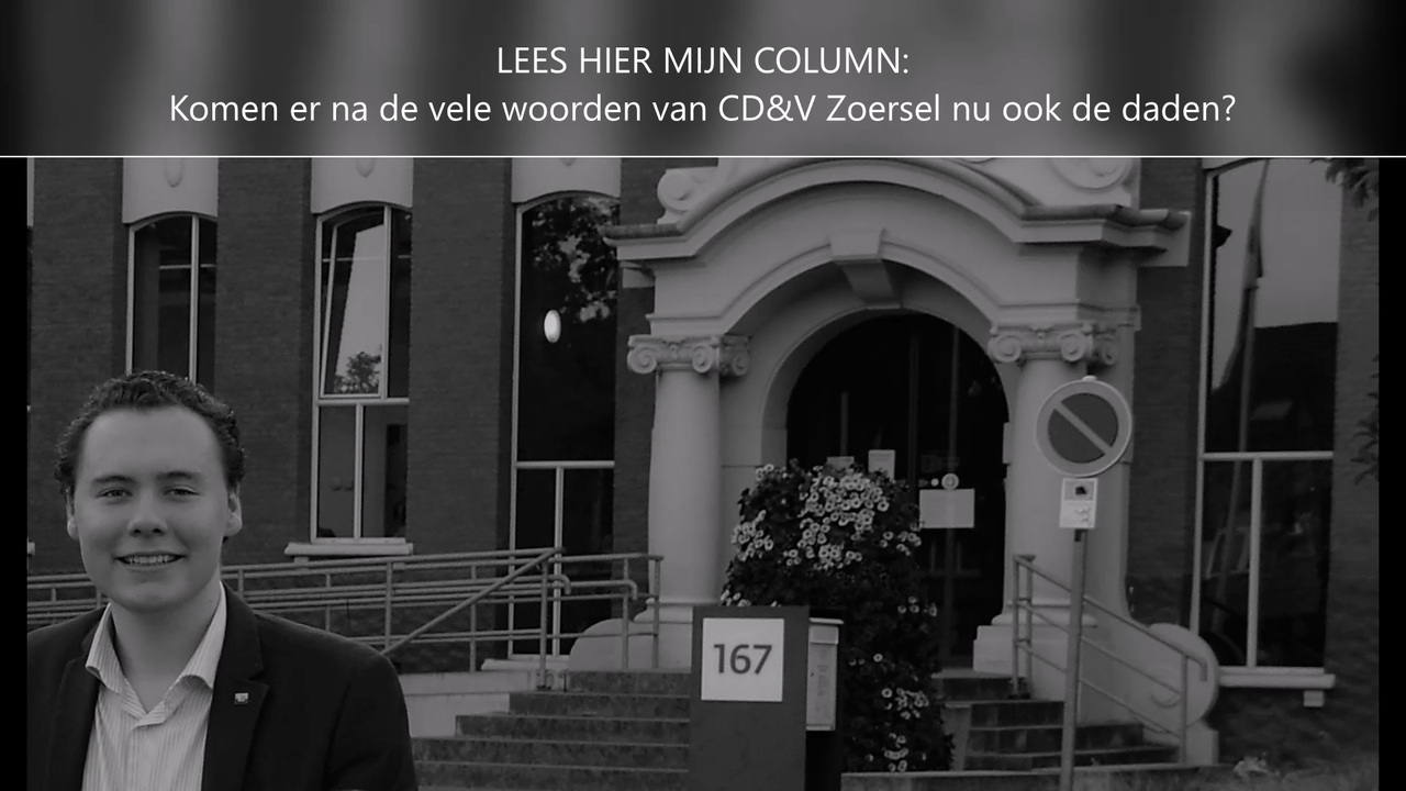 Column van Boris Van Echelpoel:Komen er na de vele woorden van CD&V Zoersel nu ook de daden?
