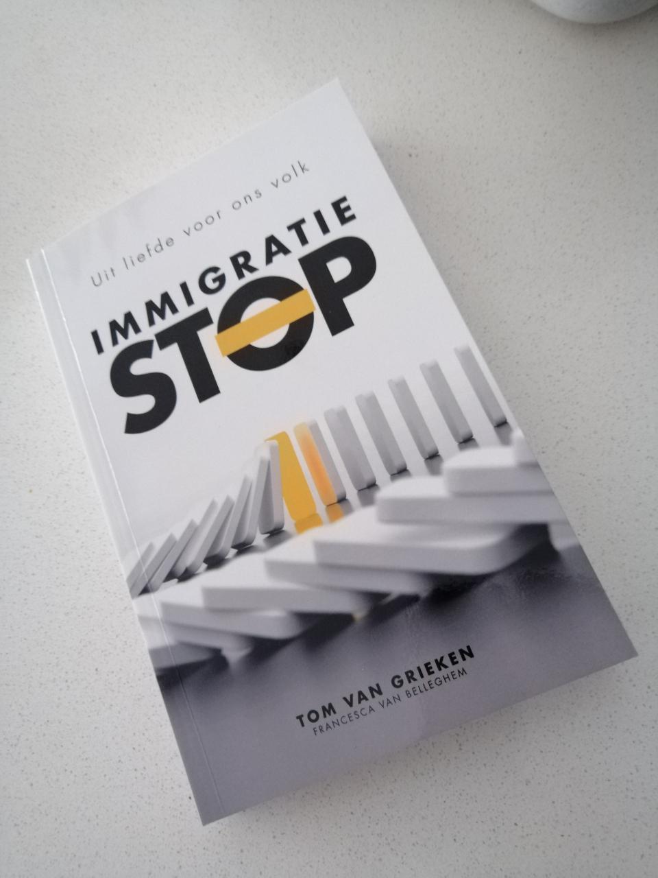 Tom Van Grieken zegt met zijn boek "ImmigratieSTOP" !