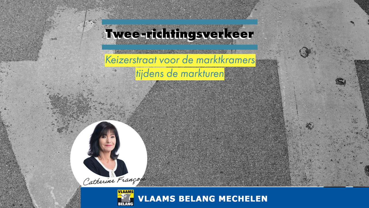 Gemeenteraad 23/10/2023 Twee-richtingsverkeer Keizerstraat marktkramers